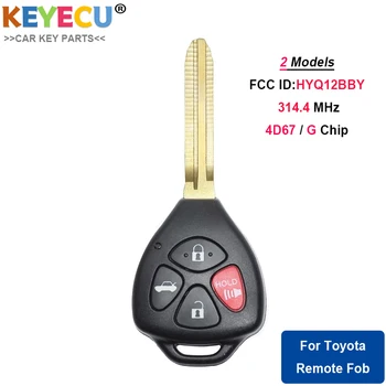 KEYECU Автомобилен ключ с дистанционно управление за Toyota Camry 2007 2008 2009 2010 2011, Ключодържател с 4 бутона -314,4 Mhz -Чип 4D67/G - FCC: HYQ12BBY