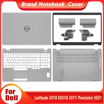 НОВ лаптоп Dell Latitude 5510 E5510 5511 серия 5551 LCD дисплей на Задната част на Кутията на Предната Рамка Шарнирная Поставка За Ръце Долен Корпус Шарнирная Делото E5510